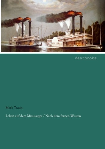 Download Leben auf dem Mississippi / Nach dem fernen Westen Download Leben auf dem Mississippi / Nach dem fernen Westen