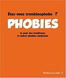 Image de Phobies : Etes-vous trombinophobe ? La peur des trombones et autres phobies modernes