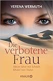 Die verbotene Frau: Meine Jahre mit Scheich Khalid von Dubai ( 1. September 2008 ) by 