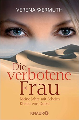 Die verbotene Frau: Meine Jahre mit Scheich Khalid von Dubai ( 1. September 2008 )