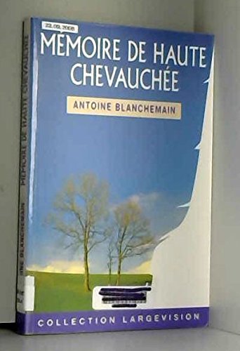 couverture de : M&eacute;moire de haute chevauch&eacute;e