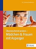 Image de Überraschend anders: Mädchen & Frauen mit Asperger