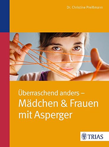 Download Überraschend anders: Mädchen & Frauen mit Asperger Download Überraschend anders: Mädchen & Frauen mit Asperger