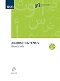 Arabisch intensiv: Grundstufe by 