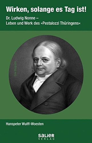 Download Wirken, solange es Tag ist! Ludwig Nonne. Eine Biografie Download Wirken, solange es Tag ist! Ludwig Nonne. Eine Biografie