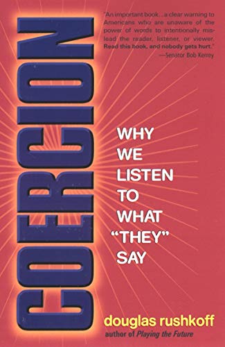 Coercion: Why We Listen to What