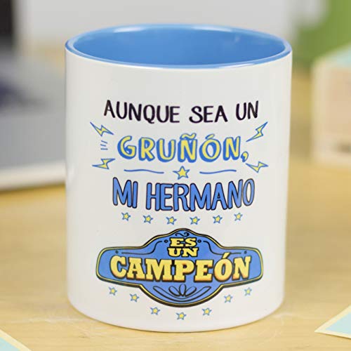 La mente es maravillosa - Taza con Frase y dibujo divertido (Aunque sea un gruñón, mi hermano es un campeón) Regalo HERMANO