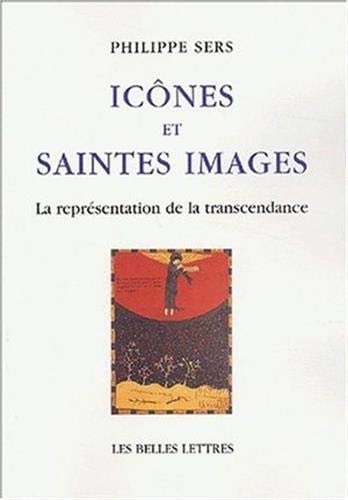 Télécharger Icônes et saintes images : La Représentation de la transcendance Livre PDF Gratuit