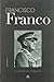 Francisco Franco (Biografías de..., Band 3) by 
