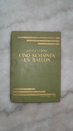 Cinq semaines en ballon. Illustrations de G. Dutriac. Librairie Hachette. Bibliothèque verte. 1947. (Littérature jeunesse)