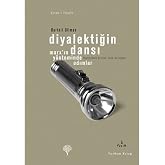 Diyalektiğin Dansı: Marx&rsquo;ın Y&ouml;nteminde Adımlar