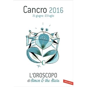 Cancro 2016: L'oroscopo di Simon & the Stars
