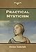 Practical Mysticism by Evelyn Underhill