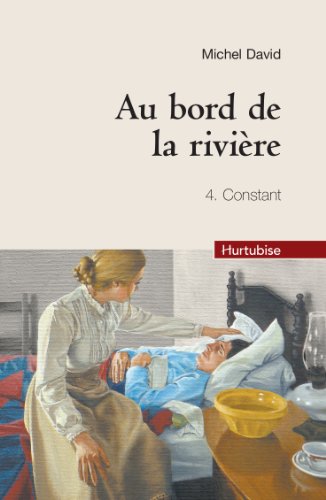 Au bord de la rivière, Tome 4 : Constant