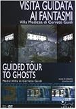 Image de Visita guidata ai fantasmi. Villa medicea di Cerreto Guidi. Con DVD. Ediz. italiana e inglese