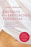 Entfalte dein erotisches Potential: Landkarte zur Erkundung der weiblichen Sexualität by 