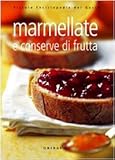 Image de Marmellate e conserve di frutta. Ediz. illustrata