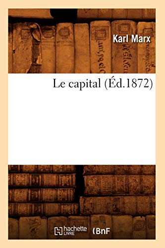Le capital (Éd.1872) Le capital (Éd.1872)