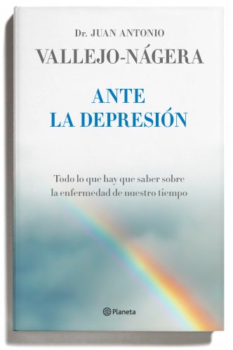 Download Ante la depresión: Todo lo que hay que saber sobre la enfermedad de nuestro tiempo Download Ante la depresión: Todo lo que hay que saber sobre la enfermedad de nuestro tiempo