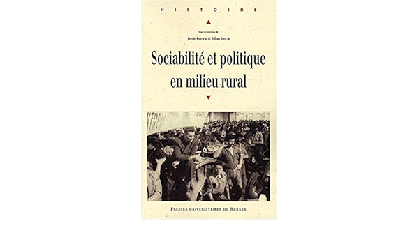 Amazon Fr Sociabilite Et Politique En Milieu Rural Antoine Annie Mischi Julian Collectif Livres Amazon Fr Sociabilite Et Politique En Milieu Rural Antoine Annie Mischi Julian Collectif Livres