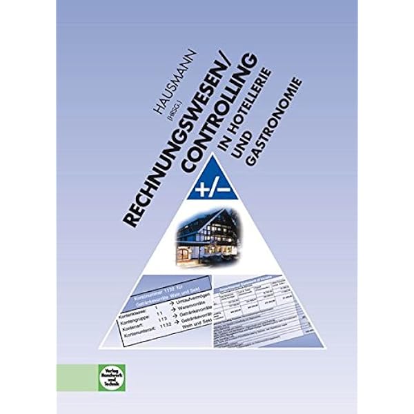 Rechnungswesen Controlling In Hotellerie Und Gastronomie Amazon De Prof Dr Dettmer Harald Dr Hausmann Thomas Prof Dr Dettmer Harald Prof Dr Czenskowsky Torsten Gefaller Ina Dr Hausmann Thomas Heckmann Roland Meilwes Matthias