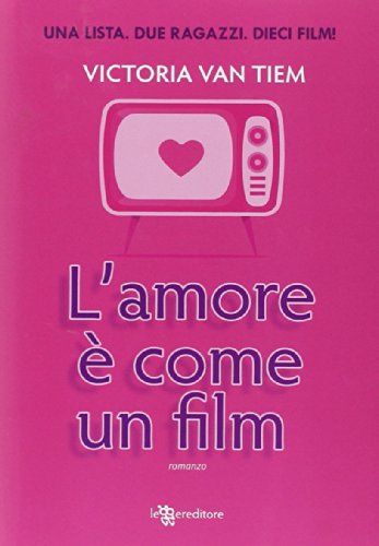 L'amore è come un film