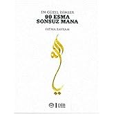 En G&uuml;zel İsimler - 99 Esma Sonsuz Mana