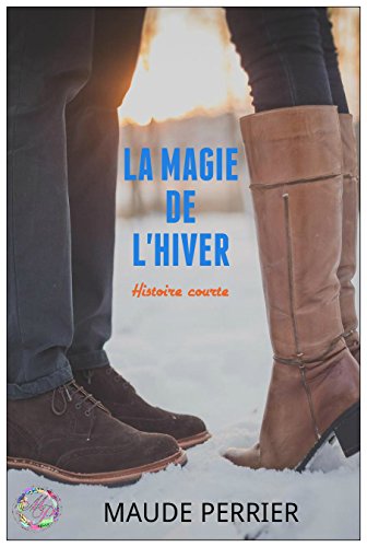 La magie de l'hiver: Histoire courte