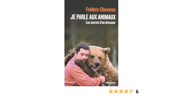 Amazon Fr Je Parle Aux Animaux Chesneau Frederic Livres