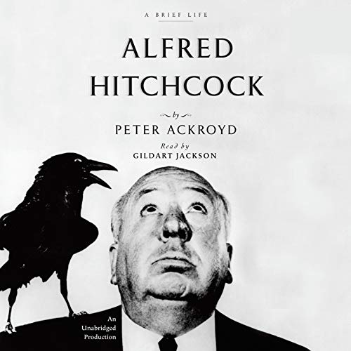 Alfred Hitchcock: A Brief Life