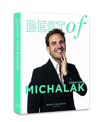 Alain Ducasse Best of Christophe Michalak