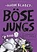 Böse Jungs - Dr. Marmelade schlägt zurück: Band 3 by Aaron Blabey, Lisa Engels