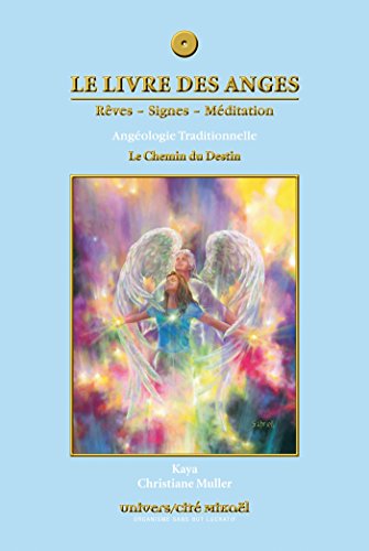 Le livre des anges 4 : Le Chemin du Destin gratuit Le livre des anges 4 : Le Chemin du Destin gratuit
