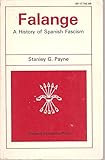 Front cover for the book Falange a History of Spanish Fascism by Stanley G. Payne