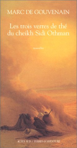 couverture de : Les trois verres de th&eacute; du cheikh Sidi Othman