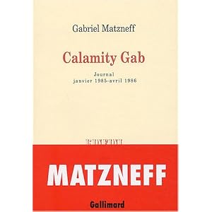 Calamity Gab (Journal janvier 1985-avril 1986)