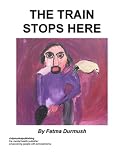 Image de THE TRAIN STOPS HERE (English Edition)