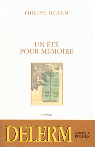 couverture de : Un &eacute;t&eacute; pour m&eacute;moire