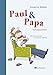 Paul & Papa: Vorlesegeschichten by 