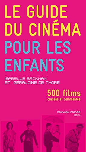 Télécharger Le guide du cinéma pour les enfants livre En ligne