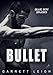 Blue Boy: Bullet by Garrett Leigh, Eleanor Sturm