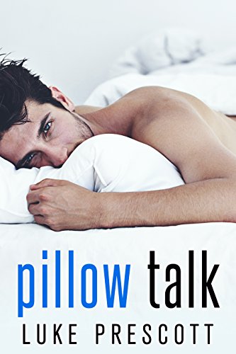 Pillow Talk Ebook Luke Prescott Amazon Co Uk Kindle Store