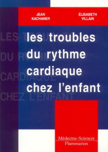 Download Les troubles du rythme cardiaque chez l'enfant Download Les troubles du rythme cardiaque chez l'enfant