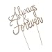 Produktbild MagiDeal Tortenaufsatz ''always&forever'' Hochzeit Kuchen Aufsatz Topper Kuchen Aufsatz Tortendeko Hochzeit Cake Topper Glitzernd Tortenverzierung Dekoration Tortenstecker - Gold