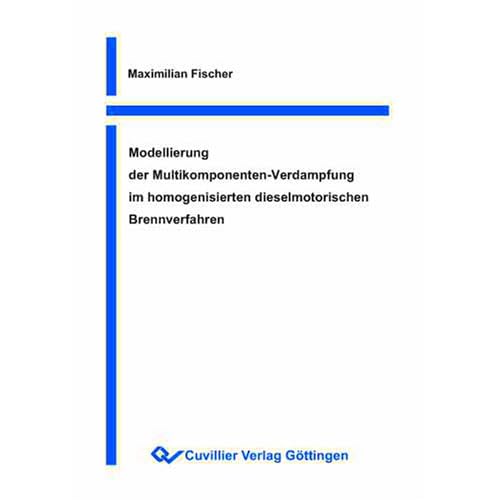 [PDF] Download Modellierung der Multikomponenten-Verdampfung im homogenisierten dieselmotorischen Brennverfahren Kostenlos