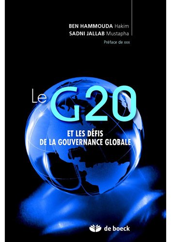 Le G20 et les Défis Gouv. et les Défis de la Gouvernance Globale Le G20 et les Défis Gouv. et les Défis de la Gouvernance Globale