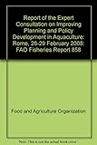 Image de Report of the Expert Consultation on Improving Planning and Policy Development in Aquaculture: Rome, 26-29 February 2008