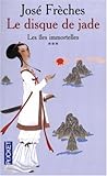 Le Disque de Jade, tome 3 : Les Îles immortelles