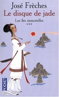 jaquette livre Le Disque de Jade, tome 3 : Les Îles immortelles