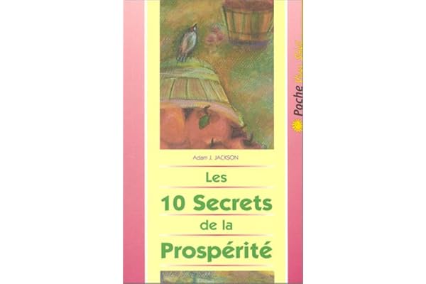 Les 10 secrets de la prospérité